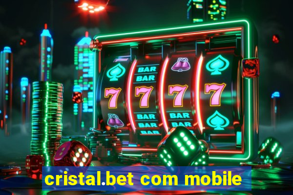 cristal.bet com mobile